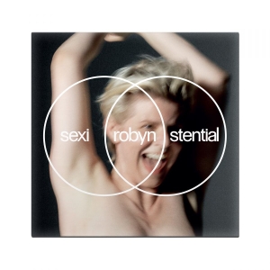 Robyn - Sexistential in the group CD / Upcoming releases / Elektroniskt,Pop-Rock,Svensk Musik at Bengans Skivbutik AB (5653603)