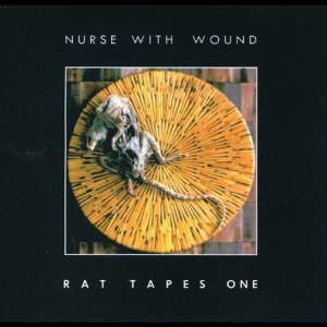 Nurse With Wound - Rat Tapes One in the group CD / Upcoming releases / Pop-Rock at Bengans Skivbutik AB (5653734)