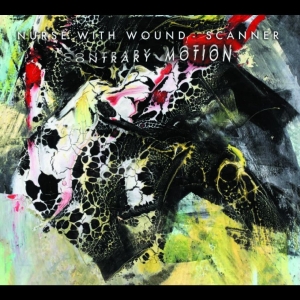 Nurse With Wound/Scanner - Contrary Motion in the group CD / Upcoming releases / Pop-Rock at Bengans Skivbutik AB (5653735)