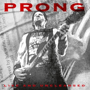 Prong - Live And Uncleansed in the group VINYL / Upcoming releases / Hårdrock at Bengans Skivbutik AB (5653833)