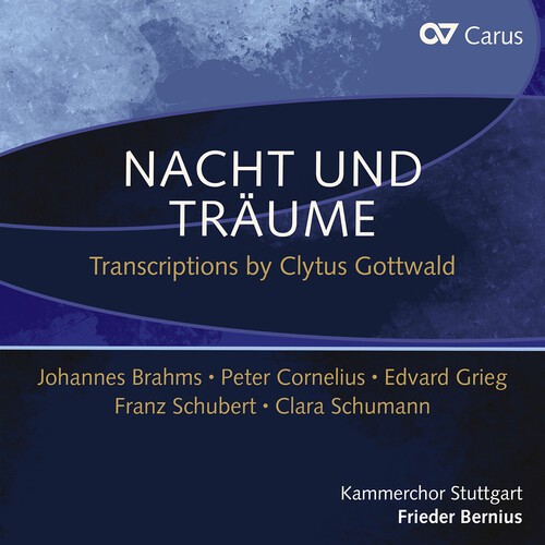 Kammerchor Stuttgart Frieder Berni - Nacht Und Traume - Transcriptions B in the group CD / Klassiskt at Bengans Skivbutik AB (5653934)