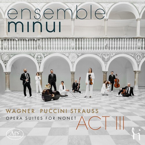 Ensemble Minui - Act Iii - Opera Suites For Nonet in the group CD / Klassiskt at Bengans Skivbutik AB (5653938)