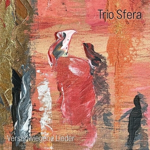 Trio Sfera - Verschwiegene Lieder in the group OUR PICKS / Friday Releases / 2026-01-30 at Bengans Skivbutik AB (5654168)