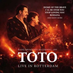 Toto - Live In Rotterdam in the group CD / Upcoming releases / Hårdrock at Bengans Skivbutik AB (5654173)