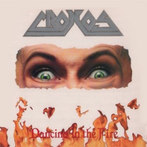 Cronos - Dancing In The Fire in the group CD / Upcoming releases / Hårdrock at Bengans Skivbutik AB (5654175)