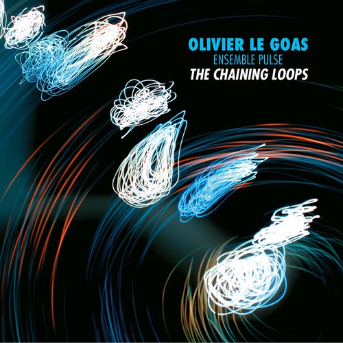Olivier Le Goas & Ensemble Pulse - The Chaining Loops in the group CD / Jazz at Bengans Skivbutik AB (5654216)
