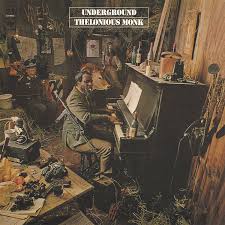 Thelonious Monk - Underground in the group OUR PICKS / Friday Releases / 2026-03-06 at Bengans Skivbutik AB (5654275)