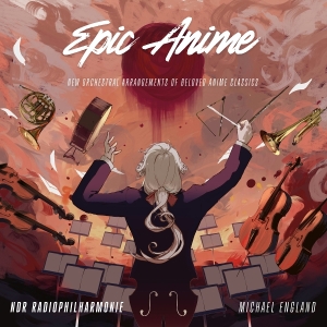 Ndr Radiophilharmonie & Michael England - Epic Anime in the group OUR PICKS / Friday Releases / 2026-02-13 at Bengans Skivbutik AB (5654286)