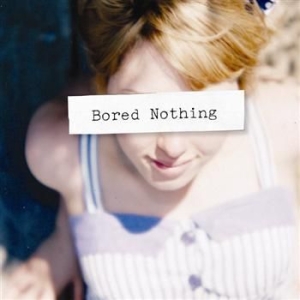Bored Nothing - Bored Nothing in the group CD / Pop at Bengans Skivbutik AB (565441)