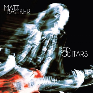 Matt Backer - Red Guitars in the group VINYL / Upcoming releases / Pop-Rock at Bengans Skivbutik AB (5654419)