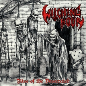 Witching Hour - Rise Of The Desecrated in the group VINYL / Upcoming releases / Hårdrock at Bengans Skivbutik AB (5654432)