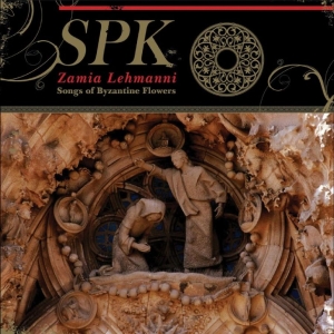 Spk - Zamia Lehmanni (Songs Of Byzantine in the group CD / Upcoming releases / Pop-Rock at Bengans Skivbutik AB (5654460)