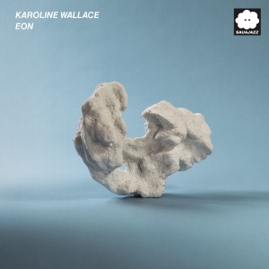 Wallace Karoline - Eon in the group CD / Upcoming releases / Jazz at Bengans Skivbutik AB (5654485)