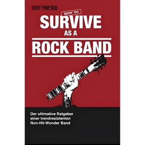 Itchy - How To Survive As A Rock Band in the group OTHER / Books / Upcoming releases at Bengans Skivbutik AB (5654498)