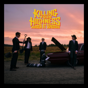 Killing Your Highness - Murder At Sundown (Yellow Vinyl LP) in the group VINYL / Upcoming releases / Hårdrock at Bengans Skivbutik AB (5654545)