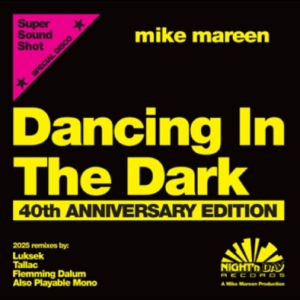 Mike Mareen - Dancing In The Dark 40Th Anniversar in the group OUR PICKS / Frontpage - Vinyl New & Forthcoming at Bengans Skivbutik AB (5654673)