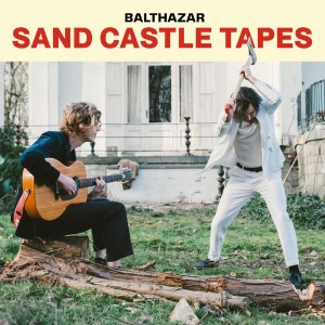Balthazar - Sand Castle Tapes in the group VINYL at Bengans Skivbutik AB (5654777)