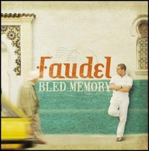 Faudel - Bled Memory in the group CD / Pop at Bengans Skivbutik AB (565486)