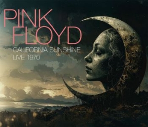 Pink Floyd - California Sunshine - Live 1970 (2 in the group CD / Upcoming releases / Pop-Rock at Bengans Skivbutik AB (5654965)