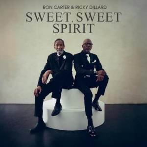 Ron Carter Ricky Dillard - Sweet, Sweet Spirit in the group CD / Jazz at Bengans Skivbutik AB (5654973)