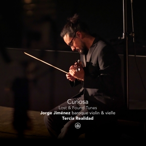 Jorge Jimenez & Tercia Realidad - Curiosa - Lost & Found Tunes in the group CD / Upcoming releases / Classical at Bengans Skivbutik AB (5654980)