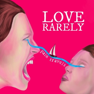 Love Rarely - Pain Travels in the group VINYL / Upcoming releases / Pop-Rock at Bengans Skivbutik AB (5655074)