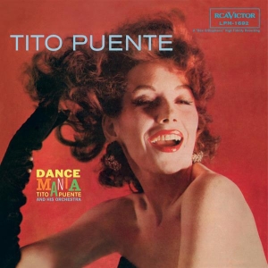 Tito Puente - Dance Mania in the group OUR PICKS / Friday Releases / 2026-03-13 at Bengans Skivbutik AB (5655101)