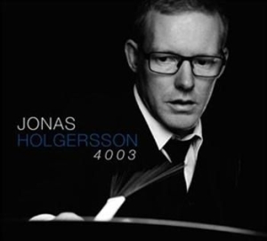 Jonas Holgersson Gerard Presencer H - Jonas Holgersson 4003 in the group OTHER /  / CDON Jazz klassiskt NX at Bengans Skivbutik AB (565515)