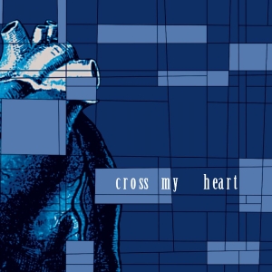 Cross My Heart - Cross My Heart in the group VINYL / Upcoming releases / Pop-Rock at Bengans Skivbutik AB (5655202)