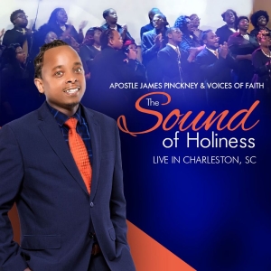 Apostle James Pinckney & Voices Of - The Sound Of Holiness (Live In Char in the group CD / New releases / Pop-Rock at Bengans Skivbutik AB (5655271)