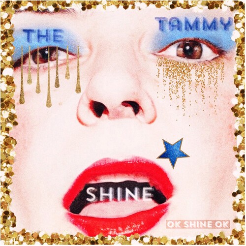 The Tammy Shine - Ok Shine Ok in the group CD / Pop-Rock at Bengans Skivbutik AB (5655287)