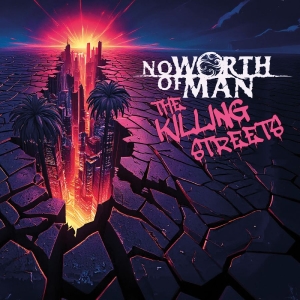 No Worth Of Man - The Killing Streets in the group CD / Upcoming releases / Hårdrock at Bengans Skivbutik AB (5655296)
