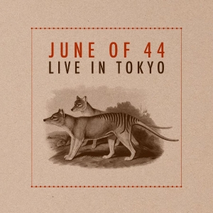 June Of 44 - Live In Tokyo (Deluxe Edition) in the group VINYL / Upcoming releases / Pop-Rock at Bengans Skivbutik AB (5655446)