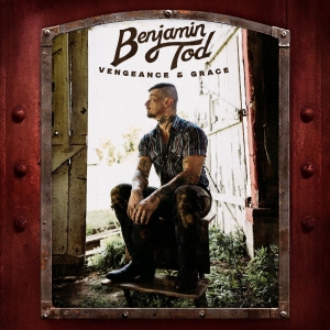Tod Benjamin - Vengeance And Grace in the group VINYL / Upcoming releases / Country at Bengans Skivbutik AB (5655459)