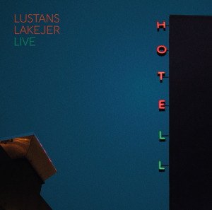 Lustans Lakejer - Hotell in the group CD / Upcoming releases / Pop-Rock at Bengans Skivbutik AB (5655864)