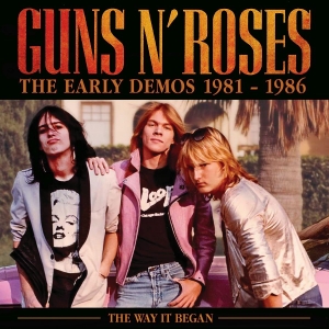 Guns N' Roses - Early Demos 1981-1986 The in the group OUR PICKS / Friday Releases / 2026-02-20 at Bengans Skivbutik AB (5656021)
