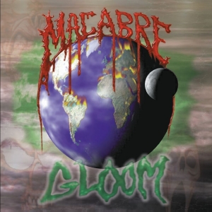 Macabre - Gloom in the group CD / Upcoming releases / Hårdrock at Bengans Skivbutik AB (5656046)