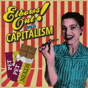 Pet Needs - Elbows Out! This Is Capitalism in the group CD / Upcoming releases / Pop-Rock at Bengans Skivbutik AB (5656154)