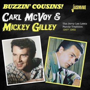 Carl Mcvoy Meets Mickey Gilley, Buzzin' Cousins - The Jerry Lee Lewis Family Tradition in the group OUR PICKS / Most wanted new releases - CD at Bengans Skivbutik AB (5656250)