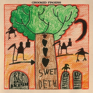 Crooked Fingers - Swet Deth in the group VINYL / Upcoming releases / Pop-Rock at Bengans Skivbutik AB (5656277)