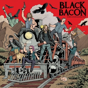 Black Bacon - Every Action Has Reaction (Vinyl Lp in the group VINYL / Upcoming releases / Pop-Rock at Bengans Skivbutik AB (5656631)