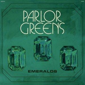 Parlor Greens - Emeralds in the group VINYL / Upcoming releases / RnB-Soul at Bengans Skivbutik AB (5656694)