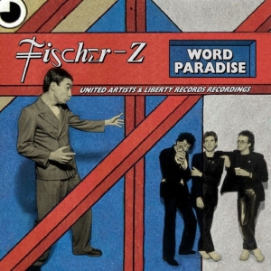 Fischer-Z - Word Paradise - The United Artists in the group CD / Upcoming releases / Pop-Rock at Bengans Skivbutik AB (5656815)