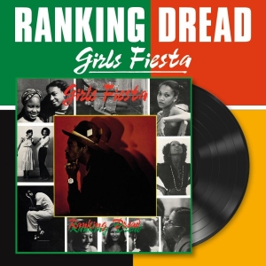 Ranking Dread - Girls Fiesta (Vinyl Lp) in the group VINYL / Upcoming releases / Reggae at Bengans Skivbutik AB (5656837)