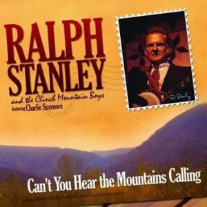 Stanley Ralph & Clinch Mountain B - Can't You Hear The Mountains Callin in the group CD / Country at Bengans Skivbutik AB (565684)