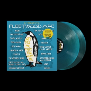 Various Artists - Just Tell Me That You Want Me: A Tribute To Fleetwood Mac (Rsd Translucent Sea Blue Vinyl) in the group OUR PICKS / Record Store Day / RSD 2026 at Bengans Skivbutik AB (5657071)