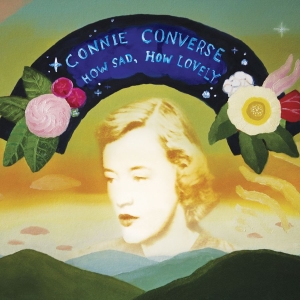 Connie Converse - How Sad, How Lovely (+ 7'' Ltd. Opa in the group VINYL / Upcoming releases / Pop-Rock at Bengans Skivbutik AB (5657407)