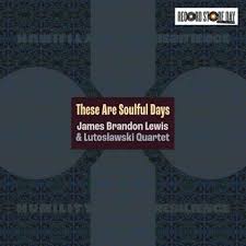 James Brandon Lewis - These Are Soulful Days (Rsd) in the group OUR PICKS / Record Store Day / RSD 2026 at Bengans Skivbutik AB (5657499)
