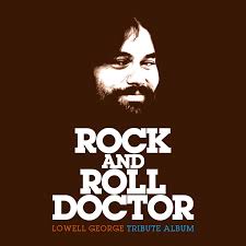 Various Artists - Rock & Roll Doctor: Lowell George Tribute (2Lp/Etched Vinyl) (Rsd) in the group VINYL / Upcoming releases / Pop-Rock at Bengans Skivbutik AB (5657541)