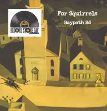 For Squirrels - Baypath Road (Rsd) in the group VINYL / Pop-Rock at Bengans Skivbutik AB (5657555)